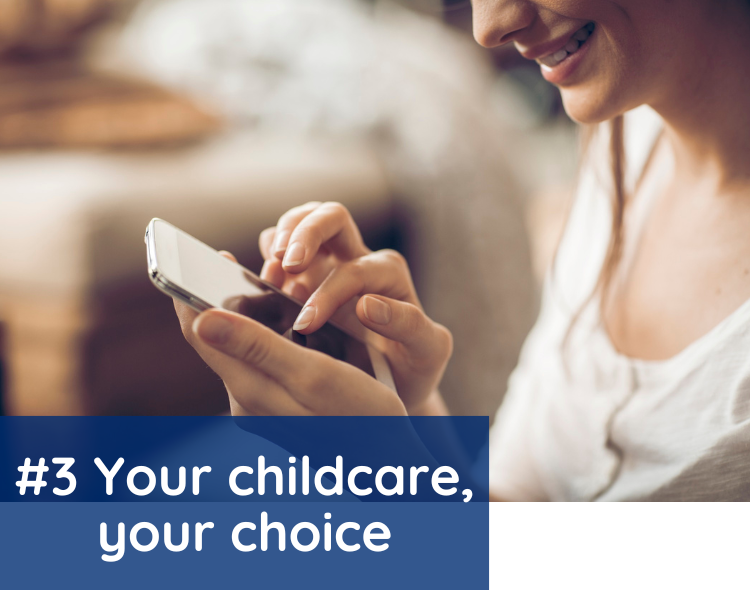 Your childcare, your choice